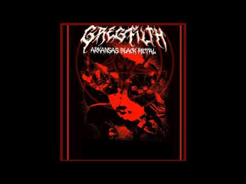 GregFilth : Arkansas Black Metal (Full Album)