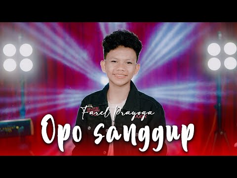 Farel Prayoga - OPO SANGGUP (Official Music Video FP Music)