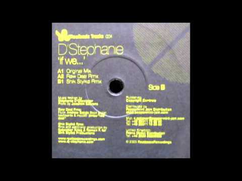 D'Stephanie - If We... (Original Mix)