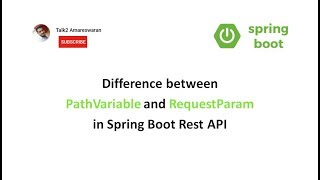 Difference between PathVariable and RequestParam in Spring Boot Rest API