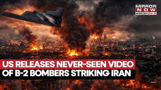 US Releases Video of B-2 Bombers Dropping 2,000-LB Bombs on Iran's Ballistic Missile Facilities