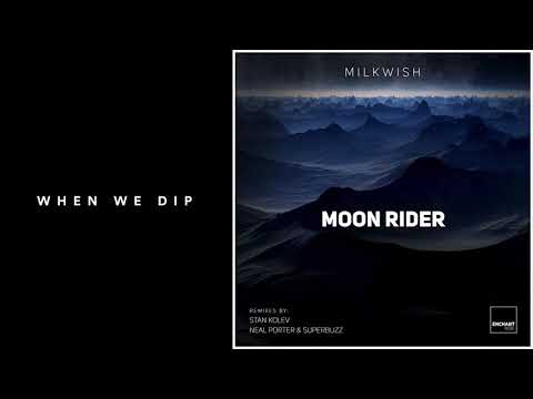 Premiere: Milkwish - Moon Rider (Stan Kolev Remix) [Enchant Audio]