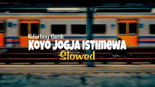 Download lagu Koyo Jogja Istimewa (Slowed) Ndarboy Genk mp3