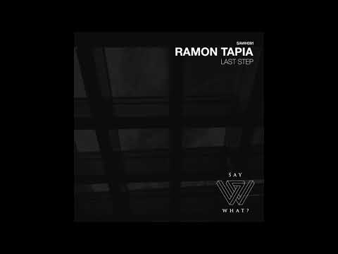 Ramon Tapia - Last Step [SAWH091]