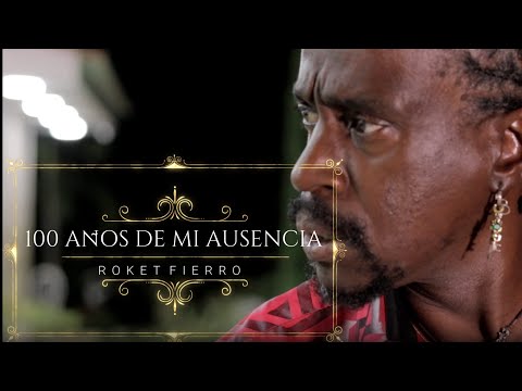 Roket Fierro // 100 Años De Mi Ausencia // (Video Oficial)