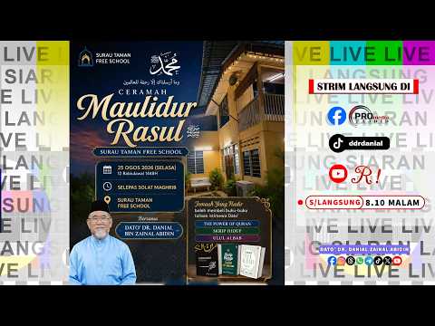 🔴 Kuliah Khas Maulidur Rasul | Dato Dr' Danial Zainal Abidin