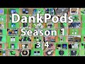 DankPods The Complete 1st Season 3 4