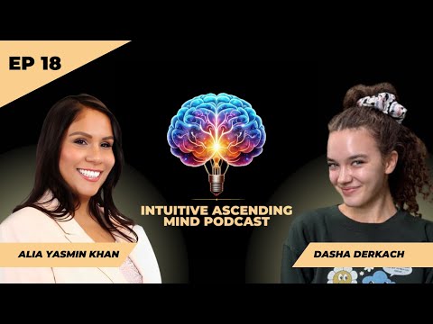 Enchanted Success w/ Dasha Derkach | Intuitive Ascending Mind Podcast