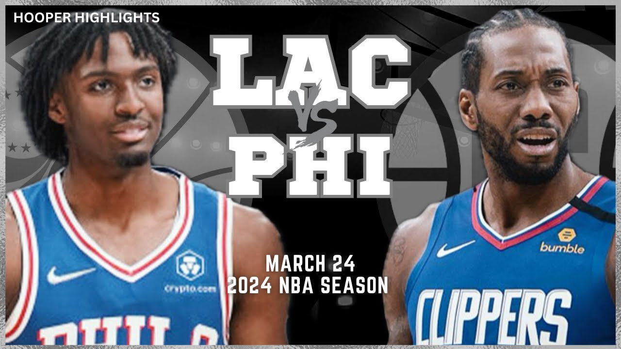 24.03.2024 | Los Angeles Clippers 107-121 Philadelphia 76ers