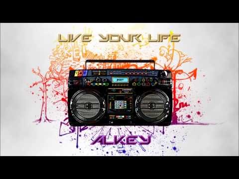 Alkey - Live your life