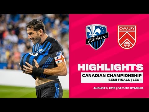 HIGHLIGHTS | Montreal Impact vs Cavalry FC [Semi Finals, Leg 1 | August 7]