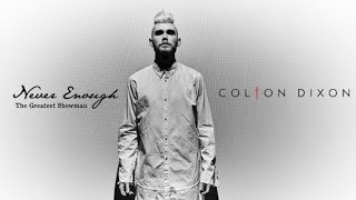 &quot;Never Enough&quot; from The Greatest Showman (official cover) - Colton Dixon