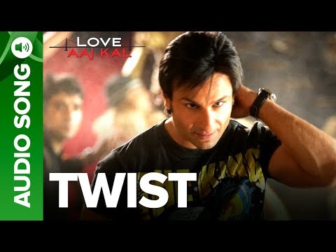 Twist - Full Audio Song | Love Aaj Kal | Saif Ali Khan | Deepika Padukone