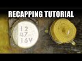 Recapping Tutorial - how to replace old, leaky surface mount electrolytic capacitors