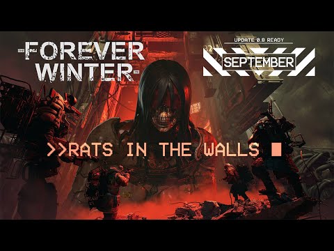 The Forever Winter - September Update: "Rats in the Walls"