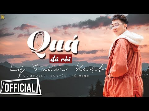 Quá đủ rồi - Lý Tuấn Kiệt