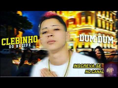 MC CLEBINHO DO RECIFE - DUM DUM - AUDIO OFICIAL 2016