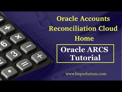 Oracle ARCS Overview | Oracle Accounts Reconciliation Cloud Home | ARCS Basics | ARCS Consultant