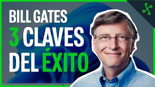 Las 3 CLAVES del ÉXITO según BILL GATES