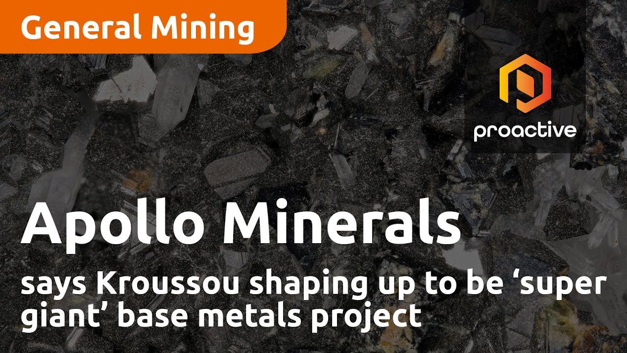 Apollo Minerals says Kroussou shaping up to be ‘super giant’ base metals project