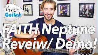 Video thumbnail for FAITH Neptune Cutaway/Electro Guitar Review + Demo by Andy Guitar