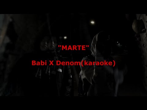 MARTE - Babi X Denom (karaoke)