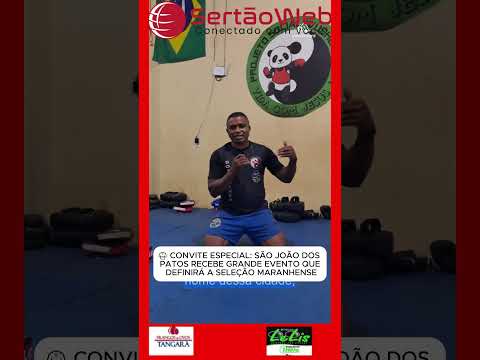 🥋 CONVITE ESPECIAL: SÃO JOÃO DOS PATOS RECEBE GRANDE EVENTO QUE DEFINIRÁ A SELEÇÃO MARANHENSE
