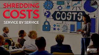 Shredding Costs: Service by Service