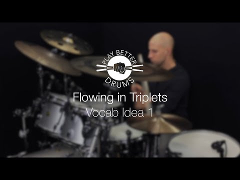 Play Better Drums: Flowing In Triplets (Extension)