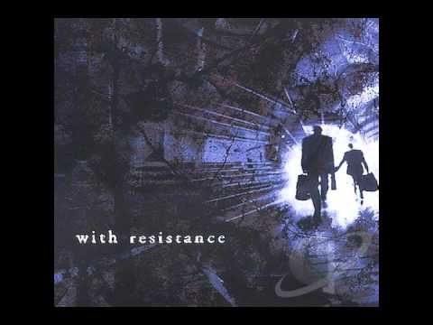 with resistance - self titled (full album)