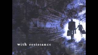 with resistance - self titled (full album)