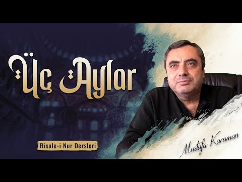 Üç Aylar | @MustafaKaraman