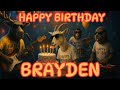 Happy Birthday Brayden