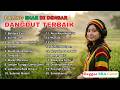 DANGDUT REGGAE COLLECTION FOR WORK AND COFFEE FRIENDS WULAN MERINDU CIDRO Cover By Cover La