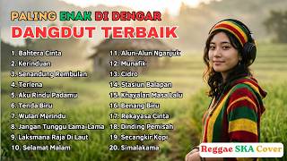 Download lagu KUMPULAN DANGDUT REGGAE TEMAN KERJA DAN NGOPI | WULAN MERINDU | CIDRO | Cover by Cover Lagu FYP mp3
