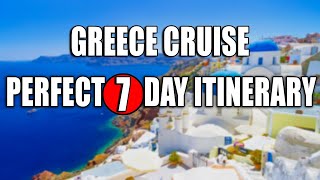 Best Greece Cruise Itinerary 2026 — Perfect 7 Day Plan