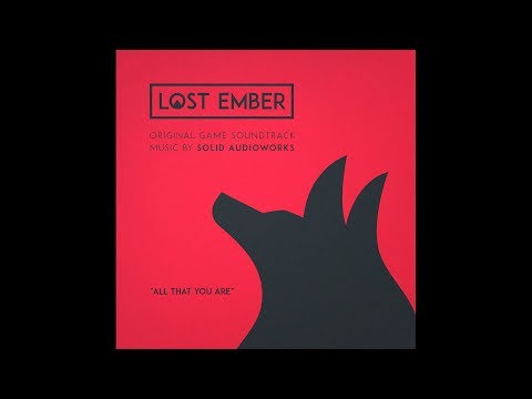 All That You Are - Lost Ember Original Game Soundtrack (Lyrics Video) 4K