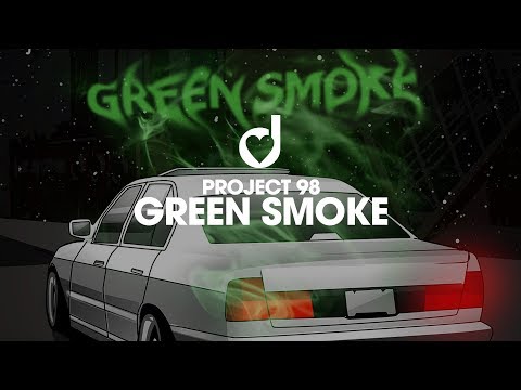 Project 98 – Green Smoke