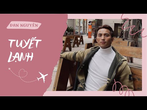 Tuyết Lạnh ☃️🎄 Đan Nguyên & Mai Thiên Vân