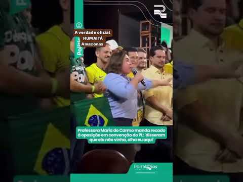 Professora Maria do Carmo candidata oficial do pl Amazonas deixa recado aos adversários políticos