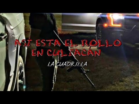 Así esta el rollo en Culiacán | 2023 | LA CUADRILLA (CORRIDOS NUEVOS)