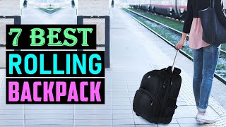 Best Rolling Backpack 2025 | Top 7 Compact Rolling Backpack - Buying Guide
