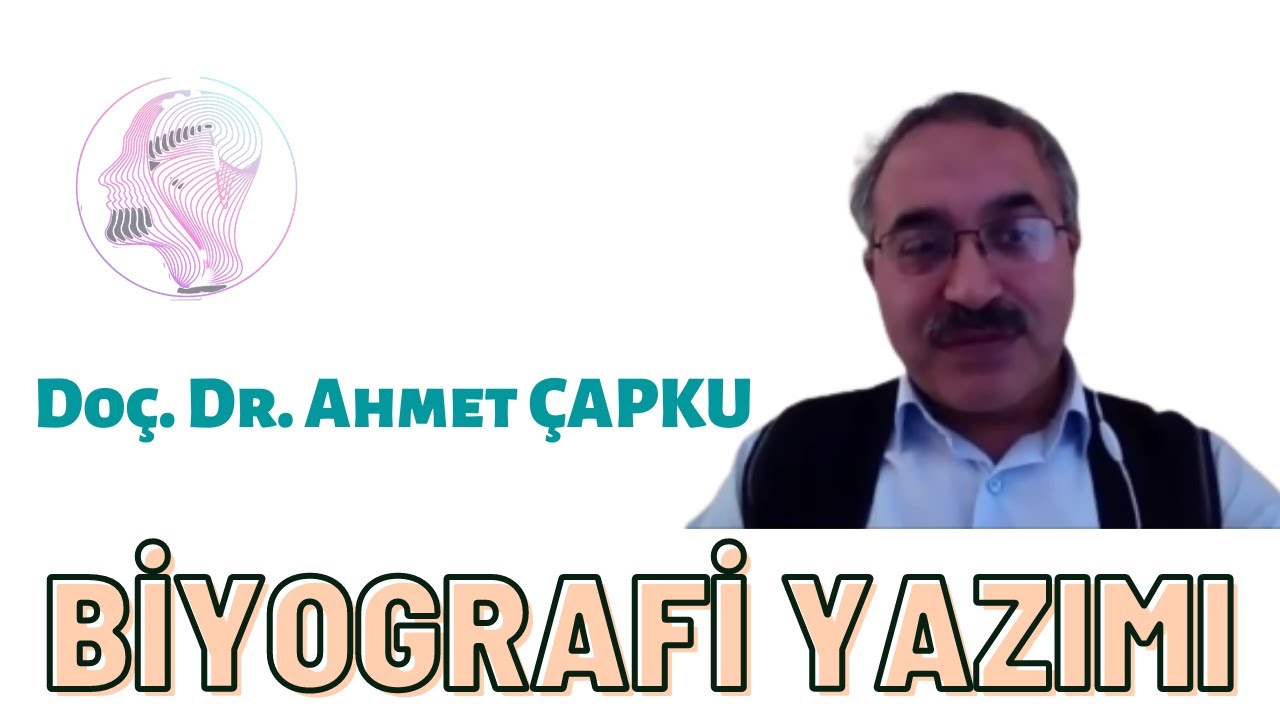 #biyografi #felsefe Doç Dr. Ahmet ÇAPKU, Bir Düşünce Tarihi Kaynağı Olarak Biyografi Yazımı