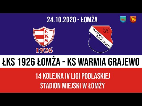24.10.2020 IV LIGA PODLASKA (14 kolejka) ŁKS 1926 Łomża - WARMIA Grajewo