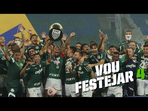 Vou Festejar 4 - Palmeiras Campeão Paulista 2020