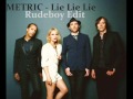 Metric - Lie Lie Lie (Rudeboy Edit) 