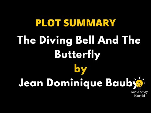 Summary Of The Diving Bell And The Butterfly By Jean-Dominique Bauby. -