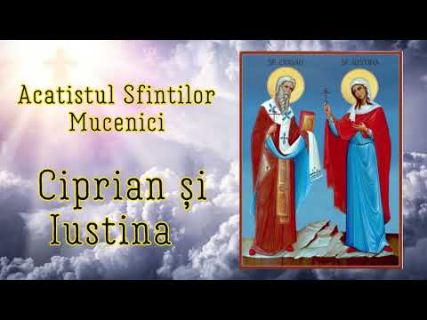 Acatistul Sf Mc. Ciprian si Iustina-  cu rugăciunea de dezlegare la final