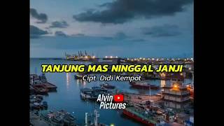 Download lagu STORY WA LAGU KEREN HITS 2020 - TANJUNG MAS NINGGAL JANJI - CIPT. ALM. DIDI KEMPOT mp3