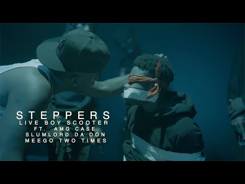 Live Boy Scooter - Steppers ft. Slumlord Da Don x Meego Two Times x Amg Case (Official Music Video)